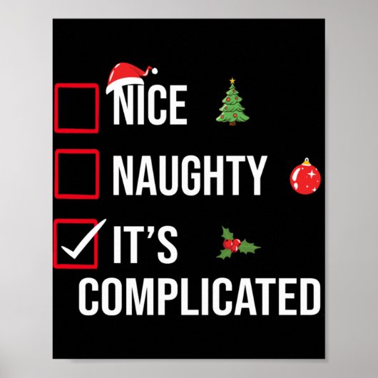 Naughty Nice Its Complicated Funny Christmas T Shi ポスター (正面)