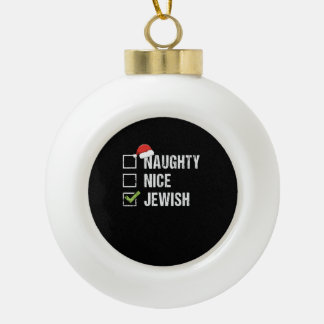 Naughty Nice Jewish Santa Christmas セラミックボールオーナメント