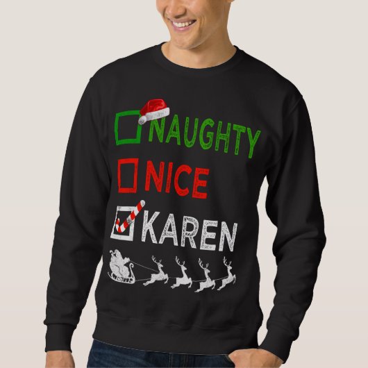 Naughty Nice Karen Christmas Pajamas Funny Santa H スウェットシャツ (正面)