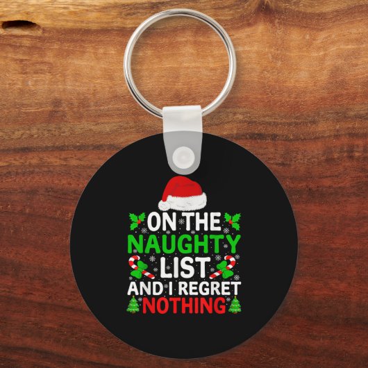 Naughty Nice List And I Regret Nothing Funny Chris キーホルダー (正面)