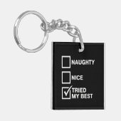 Naughty Nice List Tried My Best Santa Funny Xmas キーホルダー (正面左)