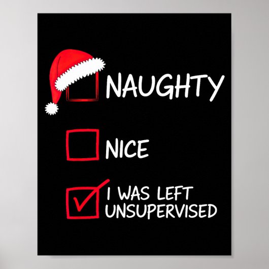 Naughty Nice List Was Left Unsupervised Christmas ポスター (正面)