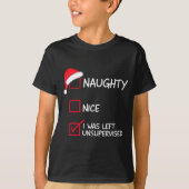 Naughty Nice List Was Left Unsupervised Christmas  Tシャツ (正面)