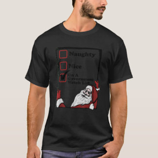 Naughty Nice On A Government Watch List Ugly Chris Tシャツ