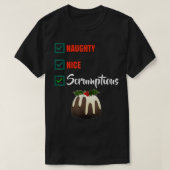 Naughty Nice Scrumptious Funny Christmas list cute Tシャツ (デザイン正面)