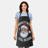 Naughty? Nice? STILL Deciding Funny Santa Claus  エプロン (着用した状態)