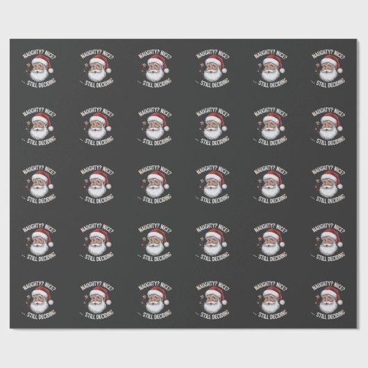 Naughty? Nice? STILL Deciding Funny Santa Claus  ラッピングペーパー (フラット)