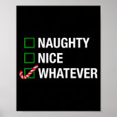 Naughty Nice Whatever, Cool Christmas Funny Quotes ポスター (正面)