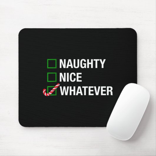 Naughty Nice Whatever, Cool Christmas Funny Quotes マウスパッド (マウス)