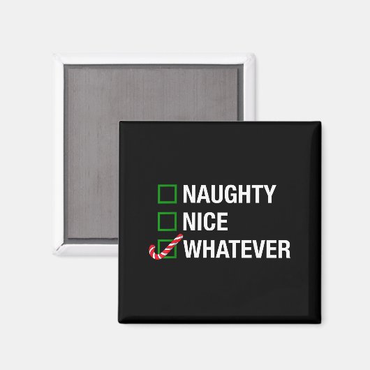 Naughty Nice Whatever, Cool Christmas Funny Quotes マグネット (正面/裏面)