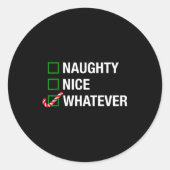Naughty Nice Whatever, Cool Christmas Funny Quotes ラウンドシール (正面)