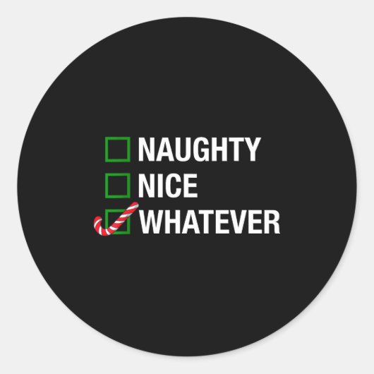 Naughty Nice Whatever, Cool Christmas Funny Quotes ラウンドシール (正面)
