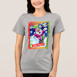 Naughty or nice, choose your list トライブレンドＴシャツ