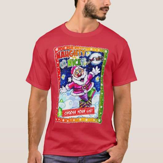 Naughty or nice, choose your list tシャツ (正面)