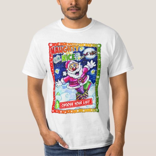 Naughty or nice, choose your list tシャツ (正面)