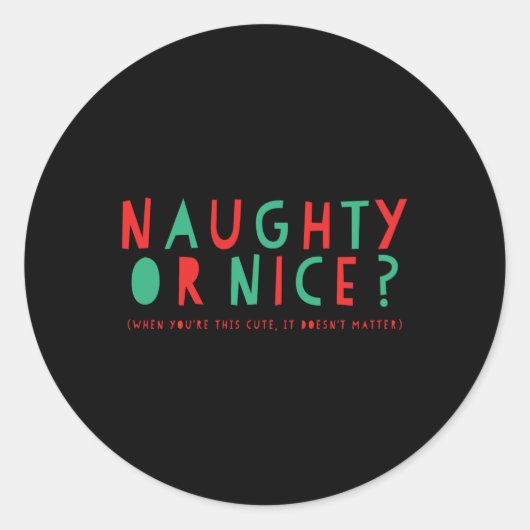 Naughty Or Nice Holiday Toddler T Shirt ラウンドシール (正面)