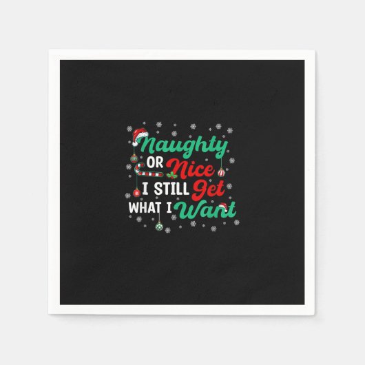 Naughty Or Nice Still Getting Everything Holiday H スタンダードカクテルナプキン (正面)