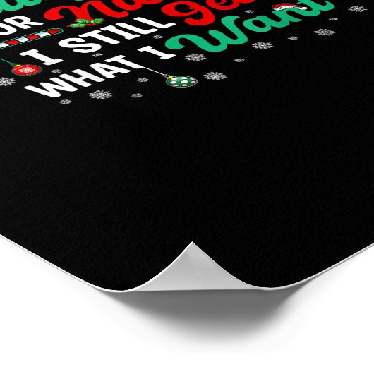 Naughty Or Nice Still Getting Everything Holiday H ポスター (角)