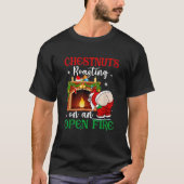 Naughty Santa Christmas Chestnuts Roasting On A Op Tシャツ (正面)
