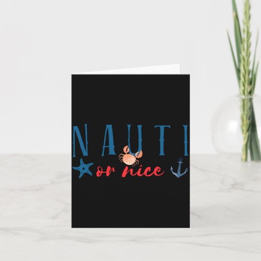 Nauti Or Nice Funny Nautical Christmas  カード (正面)