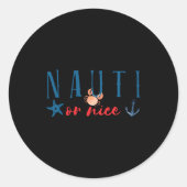 Nauti Or Nice Funny Nautical Christmas  ラウンドシール (正面)