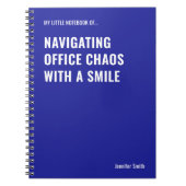 Navigating Office Chaos Funny Quote ノートブック (正面)