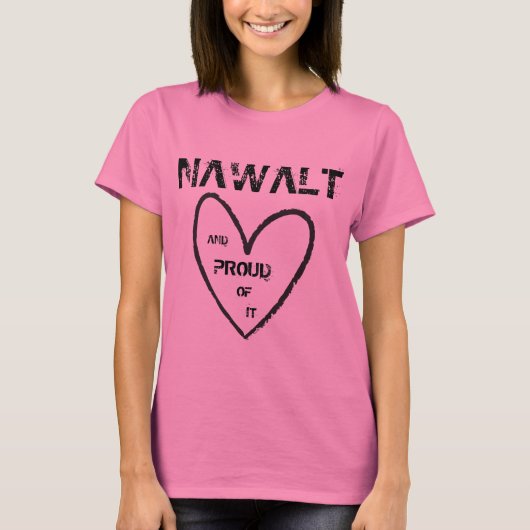NAWALTの誇りを持ったな女性のワイシャツ Tシャツ (正面)