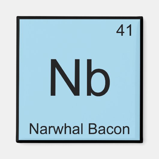 Nb - Narwhal Bacon Chemistry Elementシンボルティー マグネット (正面)