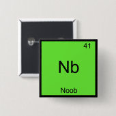 Nb - Noob Chemistry Element Symbol おもしろい Newbie 缶バッジ (正面&裏面)