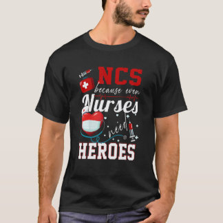 Ncs 看護師にもヒーローがいる ハズ ユーモア 看護師 tシャツ