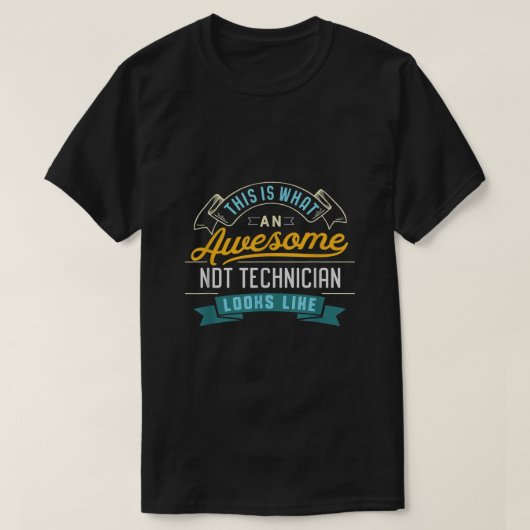 NDTおもしろいテクニシャン素晴らしシャツ職業 Tシャツ (デザイン正面)
