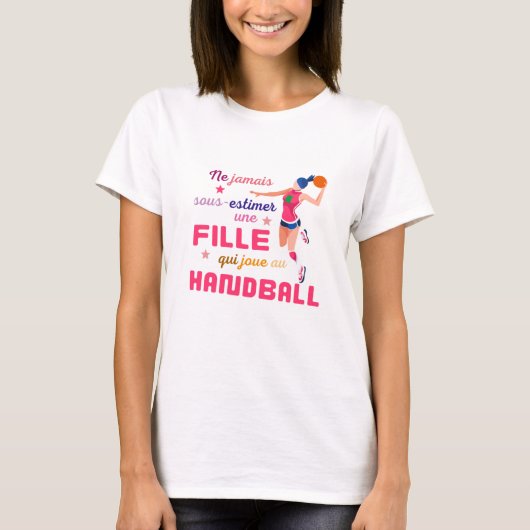 Ne jamais sous estimer une fille qui joue au hand tシャツ (正面)