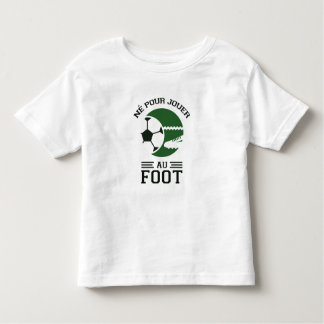 Né pour jouer au foot トドラーTシャツ