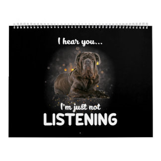 Neapolitan Mastiff Dog I Hear You Not Listening カレンダー