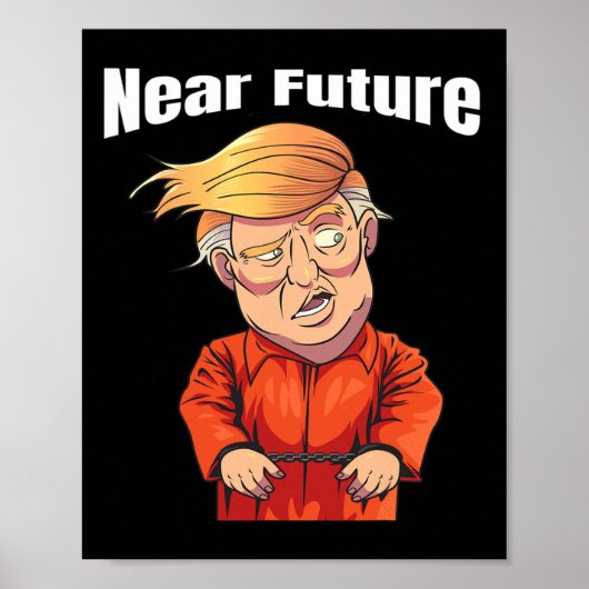 Near Future Trump lock Him Up' Orange Prison Jumps ポスター (正面)