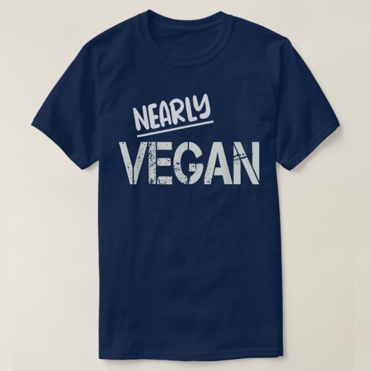 Nearly Vegan Vegetarian Veggie Meat Free  Tシャツ (デザイン正面)