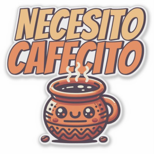 Necesito Cafecito Cute Coffee Café Spanish シール (正面)