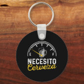 Necesito Cervezaおもしろい諺メキシコ私はビールが必要 キーホルダー (正面)