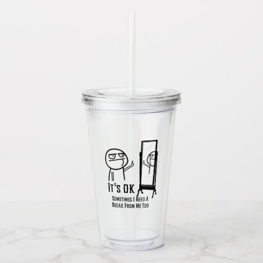 Need a break アクリルタンブラー (正面)