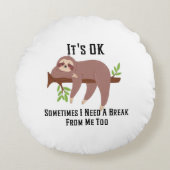 Need a Break Pillow ラウンドクッション (正面)