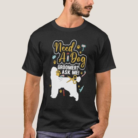 Need A Dogトリマー頼Me Dogグルーミングサロン Tシャツ (正面)