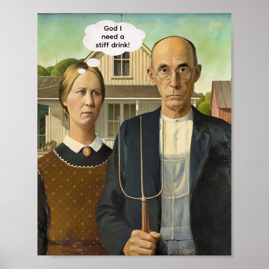 Need a stiff drink -- American Gothic ポスター (正面)