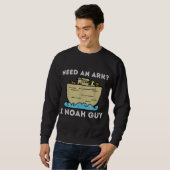 Need An Ark I Noah Guy - おもしろい Christian Bible & J スウェットシャツ (正面フル)