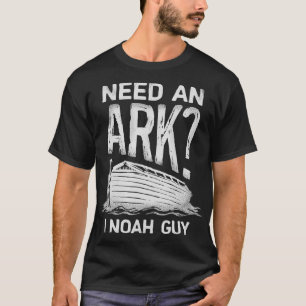 Need an Ark I Noah Guy T shirt Christian Pun Tee Tシャツ
