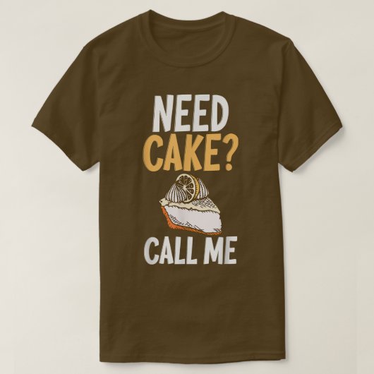 Need Cake Call me料理ベーキングベイカー Tシャツ (デザイン正面)