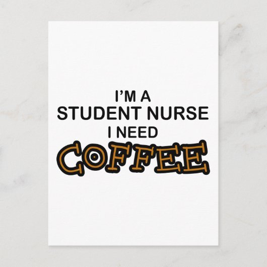 Need Coffee – 学生ナース ポストカード (正面)