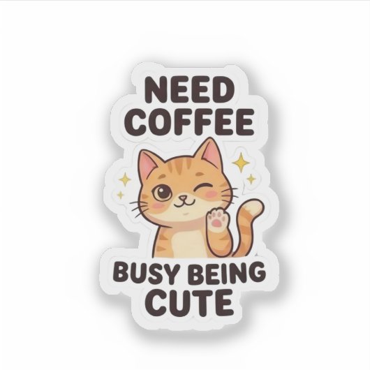 Need Coffee Busy Being Cute Aesthetic Sticker シール (正面)