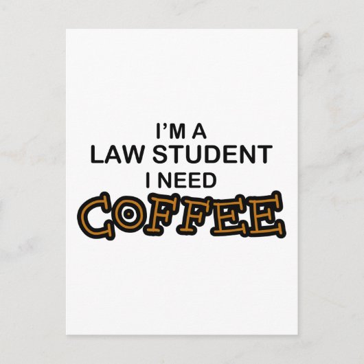 Need Coffee - Law Student ポストカード (正面)
