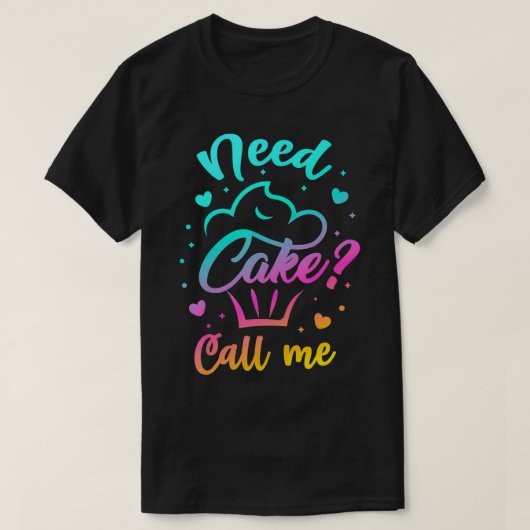 Need Cupcake Call Me おもしろい Cupcake MakerベーキングCh Tシャツ (デザイン正面)