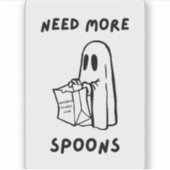 'Need More Spoons' Funny Spoonie Community Sticker シール (正面)